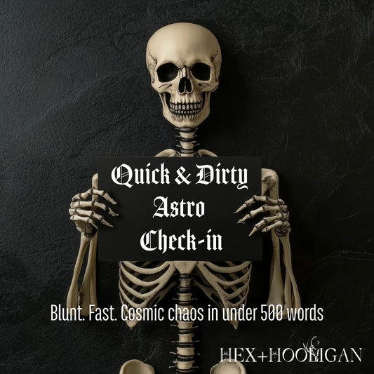 ⚡ Quick & Dirty Astro Check-In